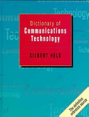 Dictionary of communications technology : terms, definitions, and abbreviations /