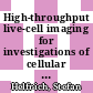 High-throughput live-cell imaging for investigations of cellular heterogeneity in Corynebacterium glutamicum [E-Book] /