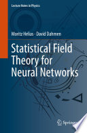Statistical Field Theory for Neural Networks [E-Book] /