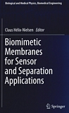 Biomimetic membranes for sensor and separation applications /