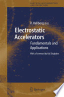Electrostatic Accelerators [E-Book] : Fundamentals and Applications /