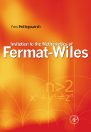 Invitation to the mathematics of Fermat-Wiles [E-Book] /