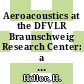Aeroacoustics at the DFVLR Braunschweig Research Center: a survey on recent and current activities.