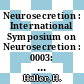 Neurosecretion : International Symposium on Neurosecretion : 0003: proceedings : Bristol, 09.61.