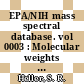 EPA/NIH mass spectral database. vol 0003 : Molecular weights 273-381 /