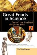 Great feuds in science : ten of the liveliest disputes ever /