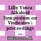Lilly Vinca Alkaloid Symposium on Vindesine : proceedings of the symposium. 0007 : Washington, DC, 06.10.79-07.10.79.