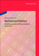 Rechnerarchitektur : einführung in den Aufbau moderner computer [E-Book] /