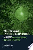 Meter-wave synthetic aperture radar for concealed object detection [E-Book] /