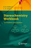 "Stereochemistry workbook [E-Book] : 191 problems and solutions /