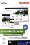 Responsive Webdesign : das umfassende Praxistraining ; Konzeption, Gestaltung und Programmierung - Webdesign für alle Geräte und Auflösungen [DVD] /
