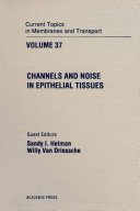 Channels and noise in epithelial tissues.