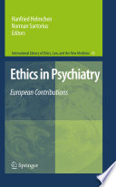 Ethics in psychiatry : European contributions [E-Book] /