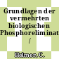 Grundlagen der vermehrten biologischen Phosphorelimination /