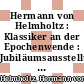 Hermann von Helmholtz : Klassiker an der Epochenwende : Jubiläumsausstellung zum 175. Geburtstag des Universalgelehrten Deutsches Museum Bonn, 14. November 1996 bis 12. Januar 1997 /