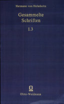 Hermann von Helmholtz gesammelte Schriften. 1,3. Wissenschaftliche Abhandlungen /