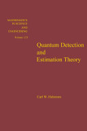 Quantum detection and estimation theory.