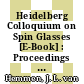 Heidelberg Colloquium on Spin Glasses [E-Book] : Proceedings of a Colloquium held at the University of Heidelberg 30 May – 3 June, 1983 /