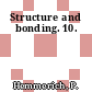 Structure and bonding. 10.