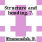 Structure and bonding. 7.