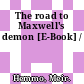 The road to Maxwell's demon [E-Book] /