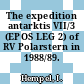 The expedition antarktis VII/3 (EPOS LEG 2) of RV Polarstern in 1988/89.