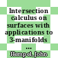 Intersection calculus on surfaces with applications to 3-manifolds [E-Book] /