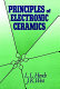 Principles of electronic ceramics /