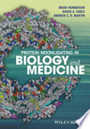 Protein moonlighting in biology and medicine [E-Book] /
