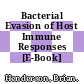 Bacterial Evasion of Host Immune Responses [E-Book] /