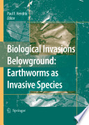 Biological Invasions Belowground: Earthworms as Invasive Species [E-Book] /