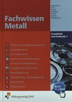 Fachwissen Metall : Grundstufe und Fachstufe 1 /