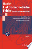 Elektromagnetische Felder [E-Book] : Theorie und Anwendung /