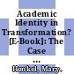 Academic Identity in Transformation? [E-Book]: The Case of the United Kingdom /