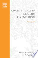 Graph theory in modern engineering [E-Book] : computer aided design, control, optimization, reliability analysis /