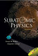 Subatomic physics /