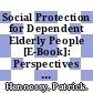 Social Protection for Dependent Elderly People [E-Book]: Perspectives from a Review of OECD Countries /