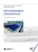 Solar cooling handbook : a guide to solar assisted cooling and dehumidification processes [E-Book] /