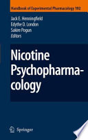 Nicotine Psychopharmacology [E-Book] /
