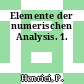 Elemente der numerischen Analysis. 1.
