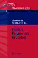 Positive Polynomials in Control [E-Book] /