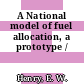 A National model of fuel allocation, a prototype /