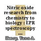 Nitric oxide research from chemistry to biology : EPR spectroscopy of nitrosylated compounds /