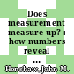 Does measurement measure up? : how numbers reveal and conceal the truth [E-Book] /