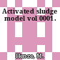 Activated sludge model vol 0001.