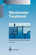 Wastewater treatment : biological and chemical processes : with 88 Tables /