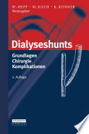 Dialyseshunts [E-Book] : ❚ Grundlagen ❚ Chirurgie ❚ Komplikationen /