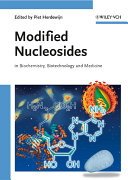 Modified nucleosides : in biochemistry, biotechnology and medicine /