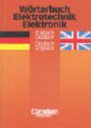 Wörterbuch Elektrotechnik / Elektronik : englisch - deutsch, deutsch - englisch /