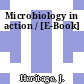 Microbiology in action / [E-Book]